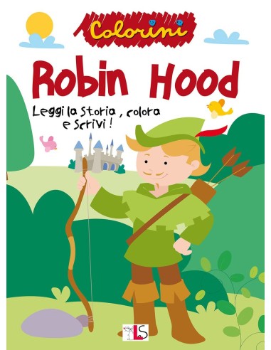 Album i colorini robin hood LIS48072 Lisciani | Futurartshop.com