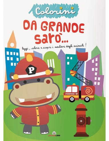 Album i colorini da grande sarò LIS10808 Lisciani | Futurartshop.com